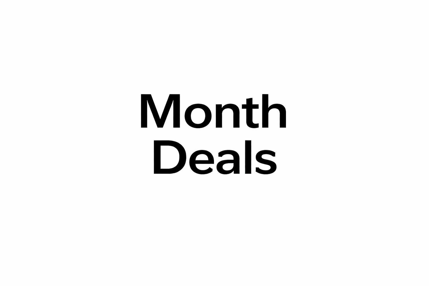Month Deals